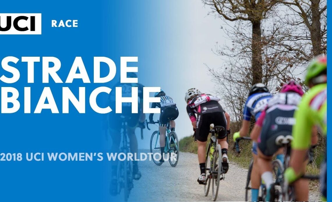2018 UCI Women's WorldTour – Strade Bianche – Highlights
