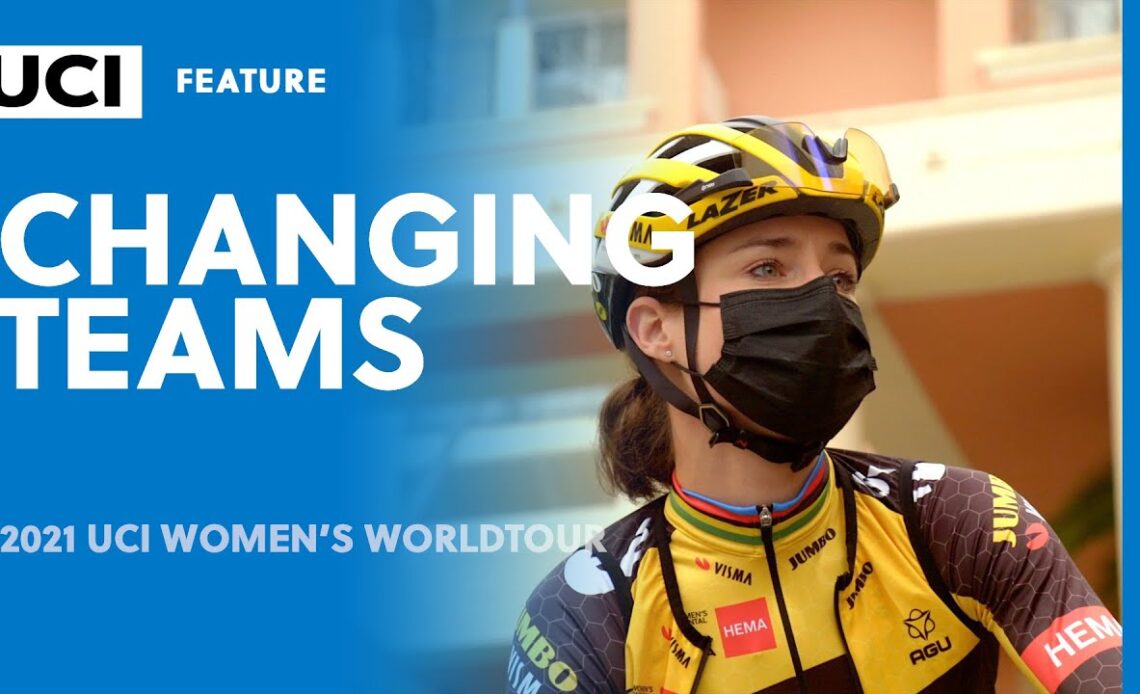 2021 UCIWWT feature: Changing teams