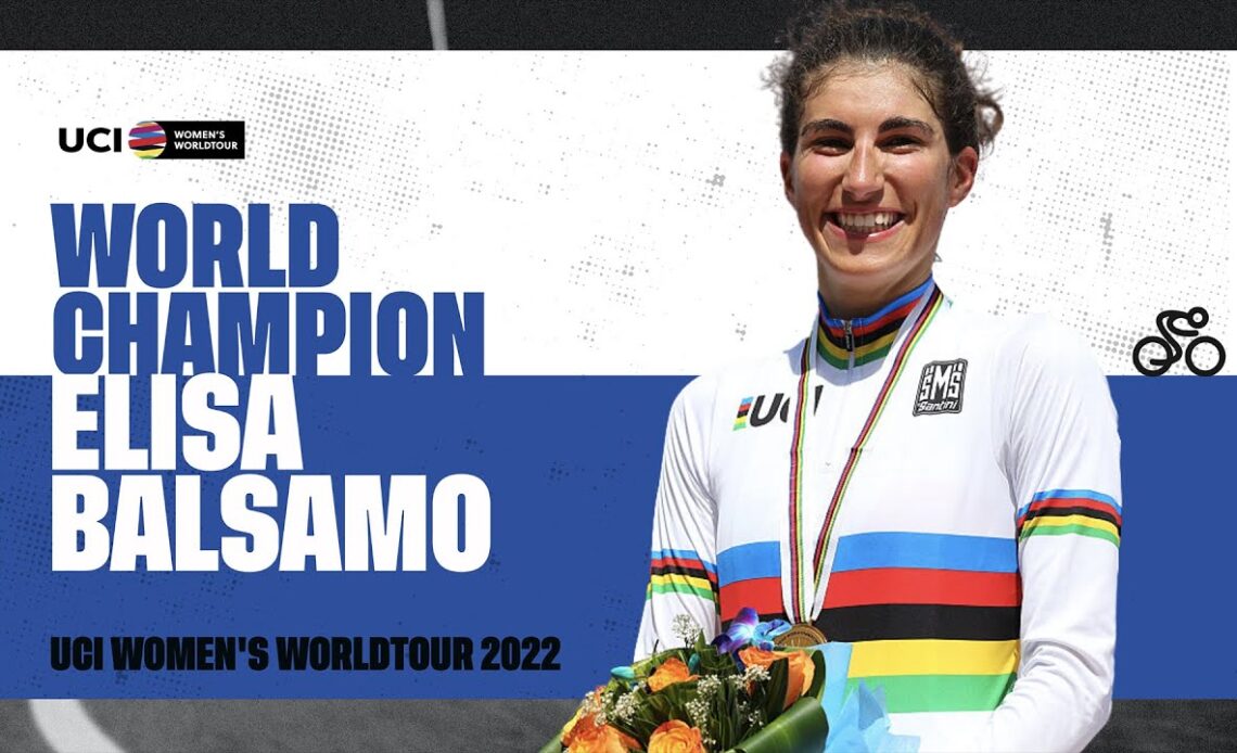 2022 UCIWWT Feature: World Champion Elisa Balsamo