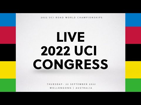Live Stream | 2022 UCI Congress