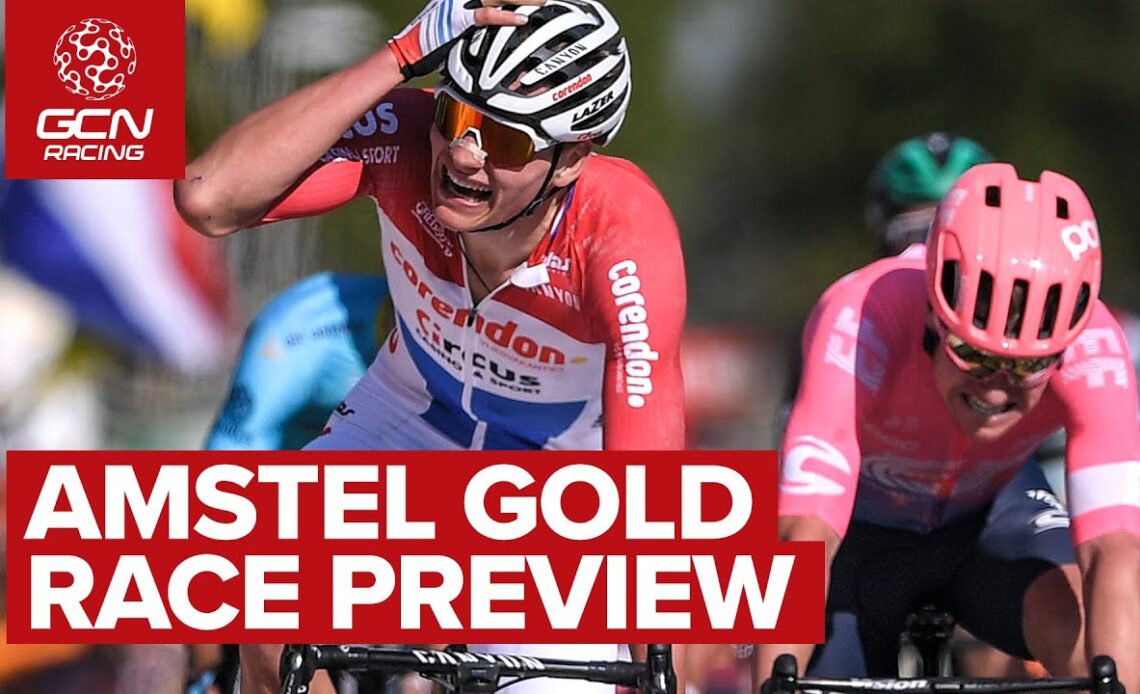 NOT LIVE Amstel Gold 2021 Preview | The Return Of The Ardennes!
