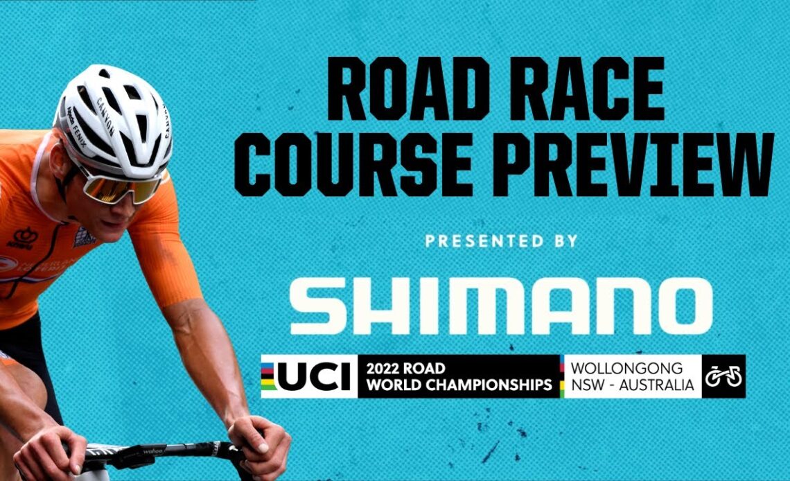 Shimano Elite Road Race Course Preview - Wollongong (AUS)