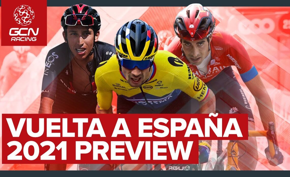Who Will Win La Vuelta a España? | GCN's 2021 Tour Of Spain Preview Show