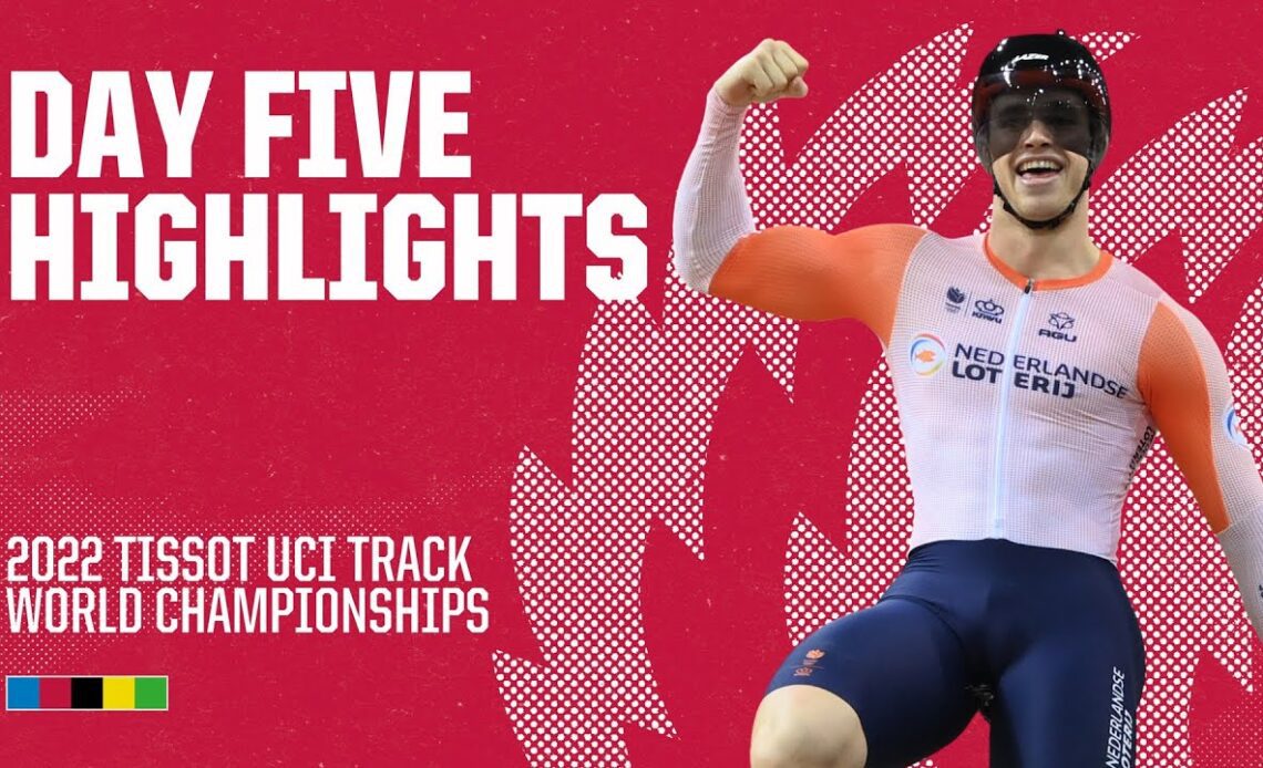 Day Five Highlights | 2022 Tissot UCI Track World Championships