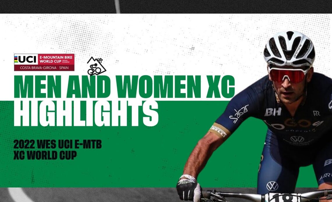 Round 6 - Barcelona Highlights | 2022 WES UCI E-MTB XC World Cup