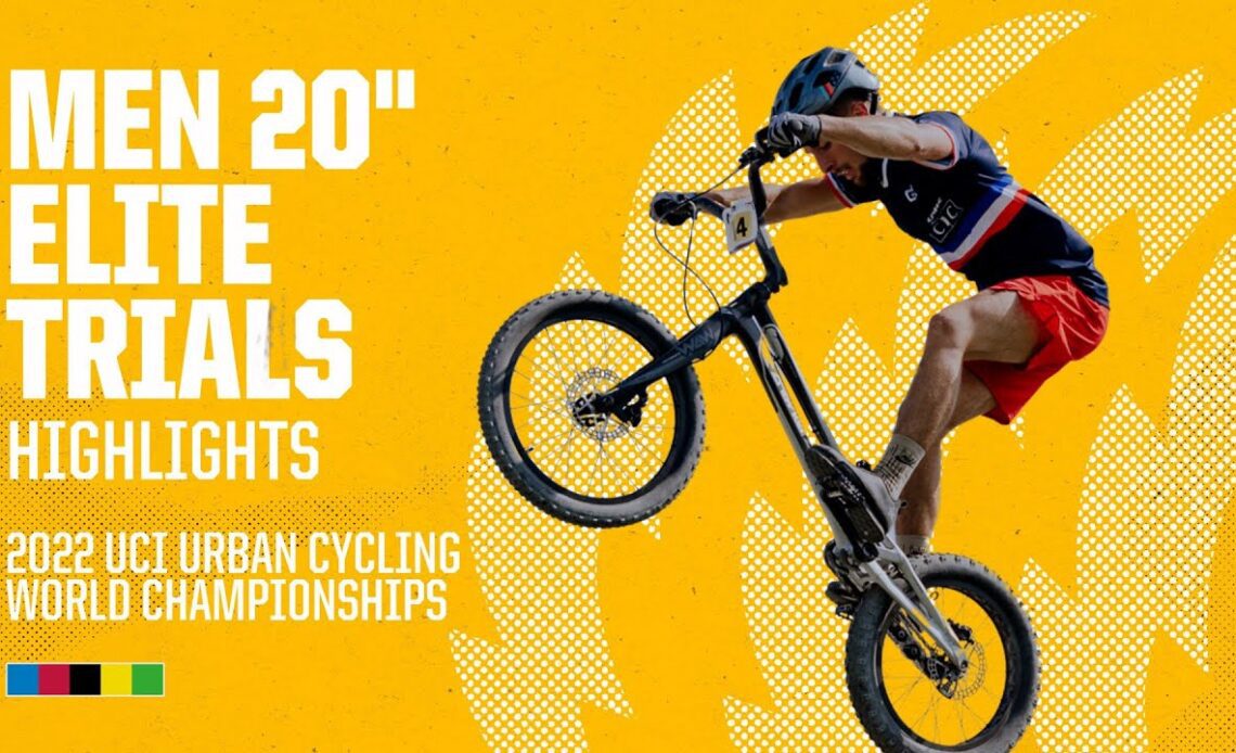 Men Elite 20" Trials Finals | 2022 UCI Urban Cycling World Championships