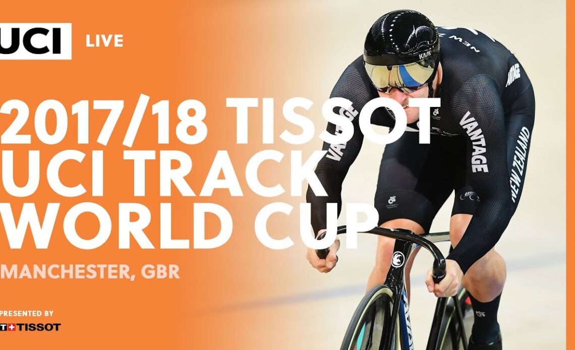 2017-18 Tissot UCI Track World Cup – Manchester (GBR)