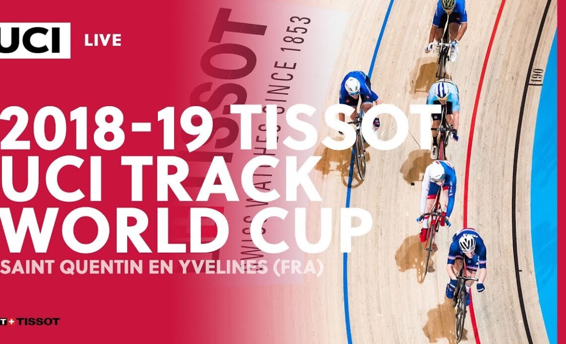 2018-2019 Tissot UCI Track World Cup – Saint Quentin (FR)