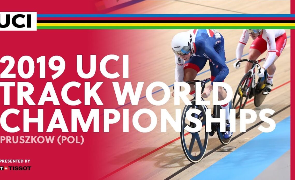 2019 UCI Track World Championships presented by Tissot - Pruszkow (POL) / Day 2