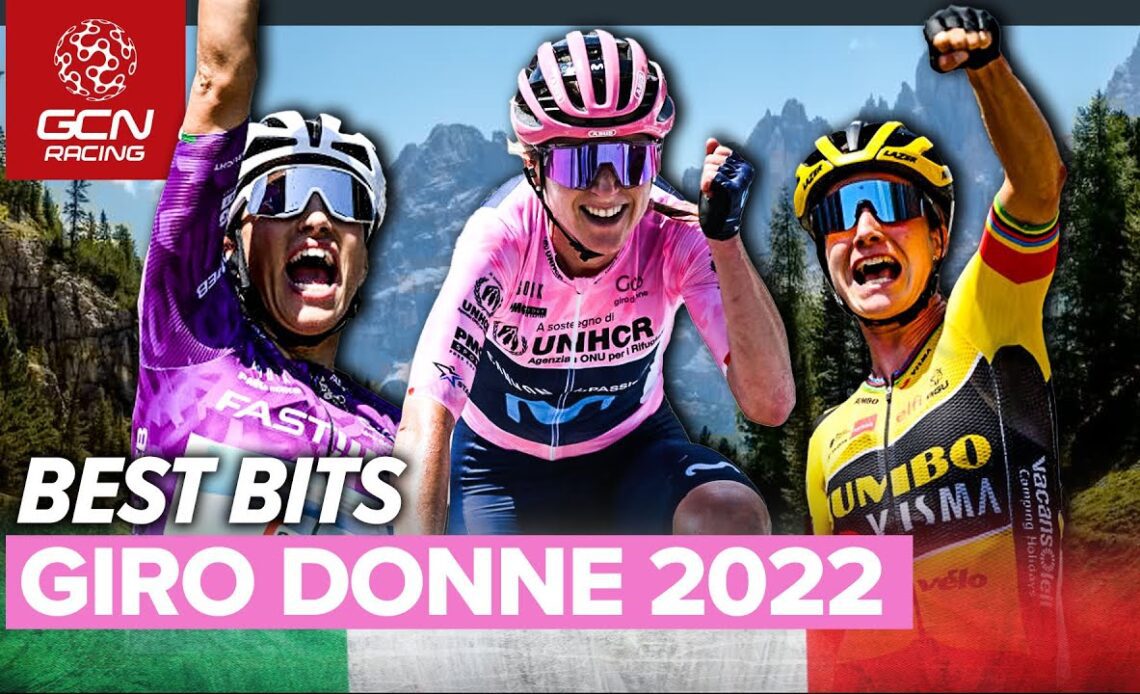 Giro Donne 2022 Compilation - All The Best Bits!