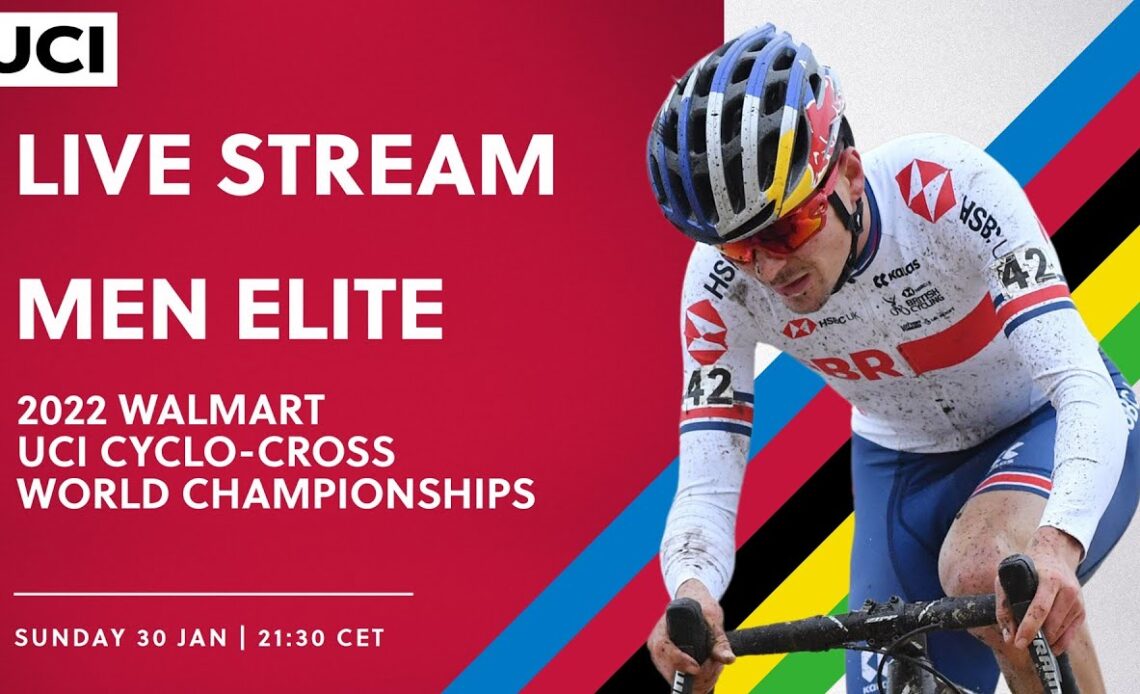 🔴 LIVE | Men Elite – 2022 Walmart UCI Cyclo-cross World Championships
