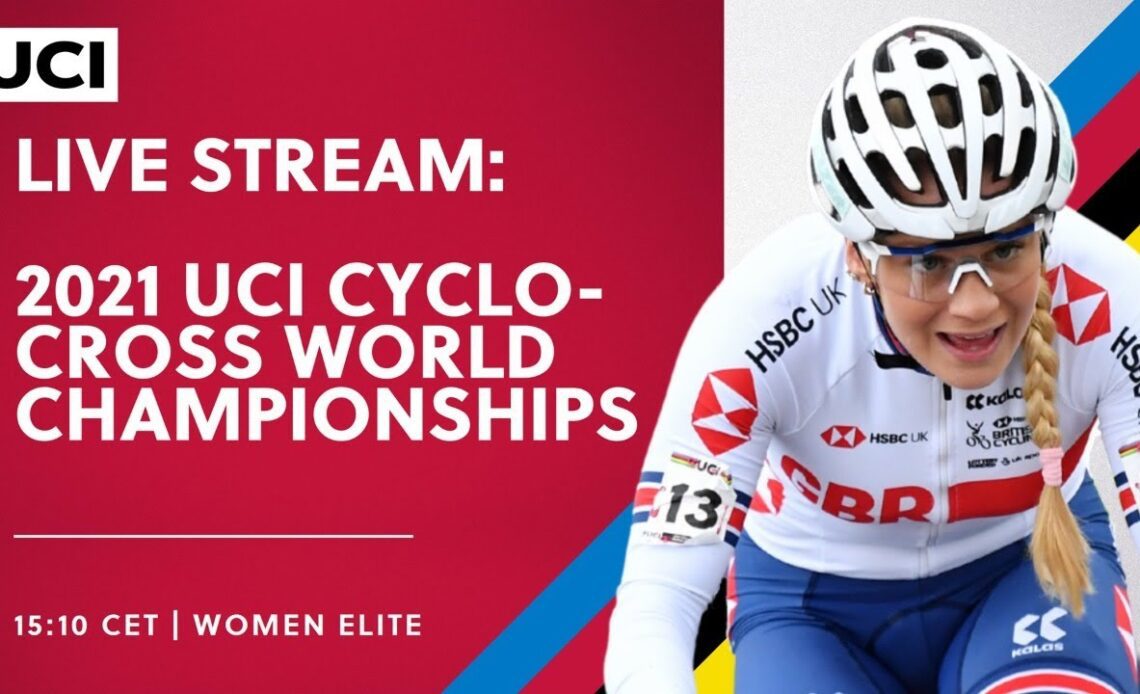 🔴 LIVE | Women Elite – 2021 UCI Cyclo-cross World Championships