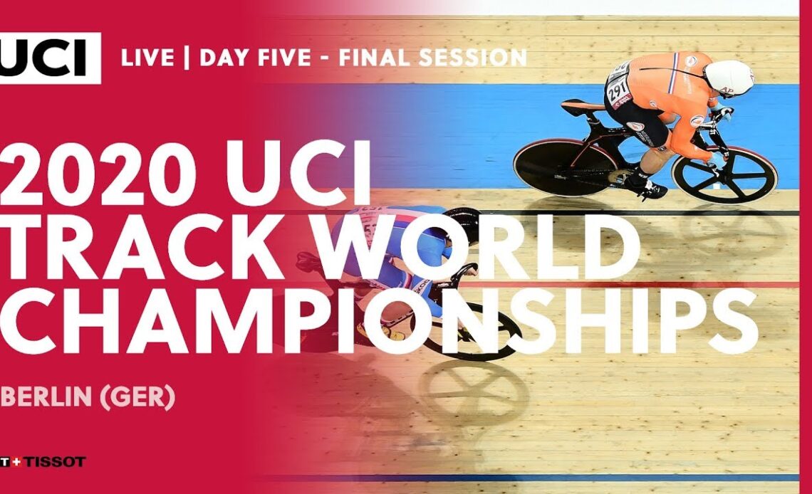 Live - Day Five, Part 2 | 2020 UCI Track Cycling World Championships, Berlin (GER)