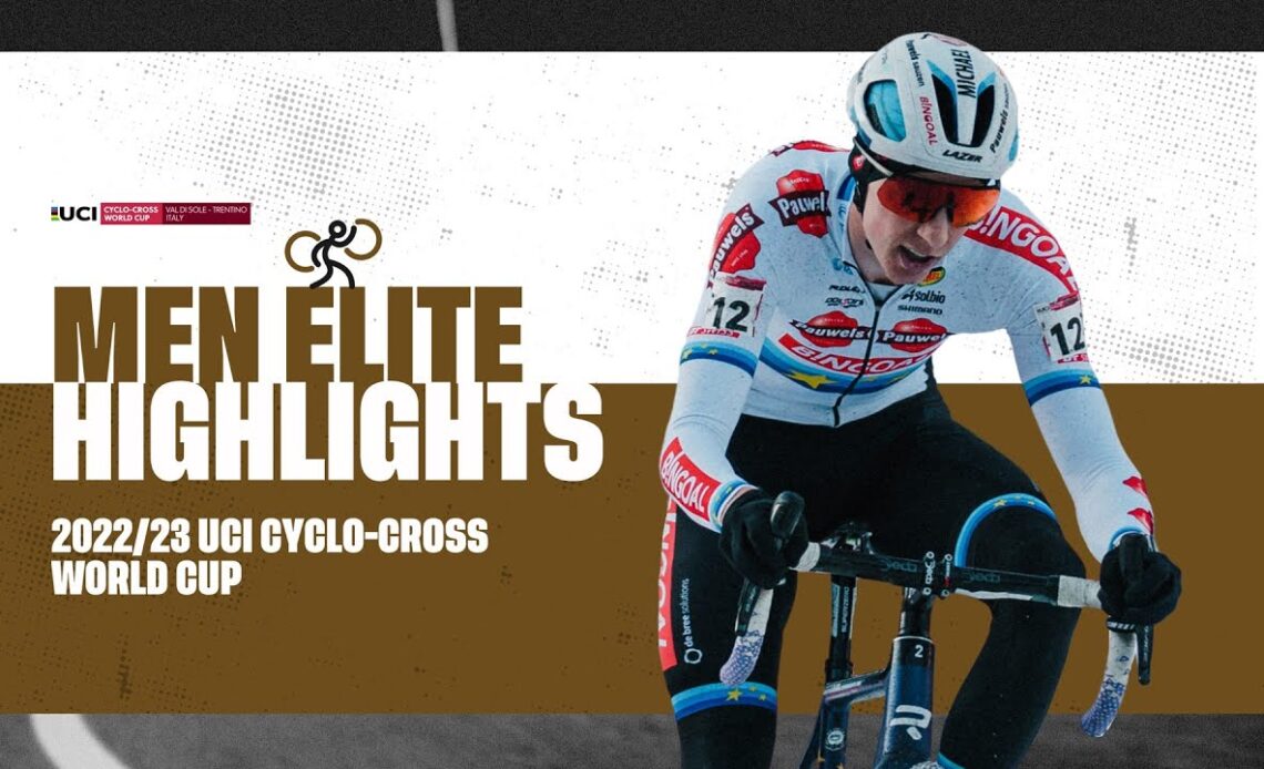 Men Elite Highlights | RD 10 Val di Sole (ITA) - 2022/23 UCI CX World Cup
