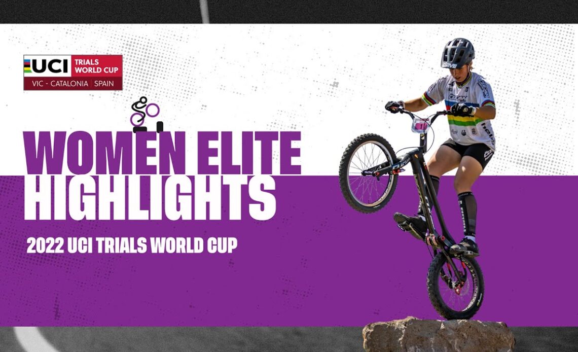 Round 1 - Women Elite Vic Highlights | 2022 UCI Trials World Cup