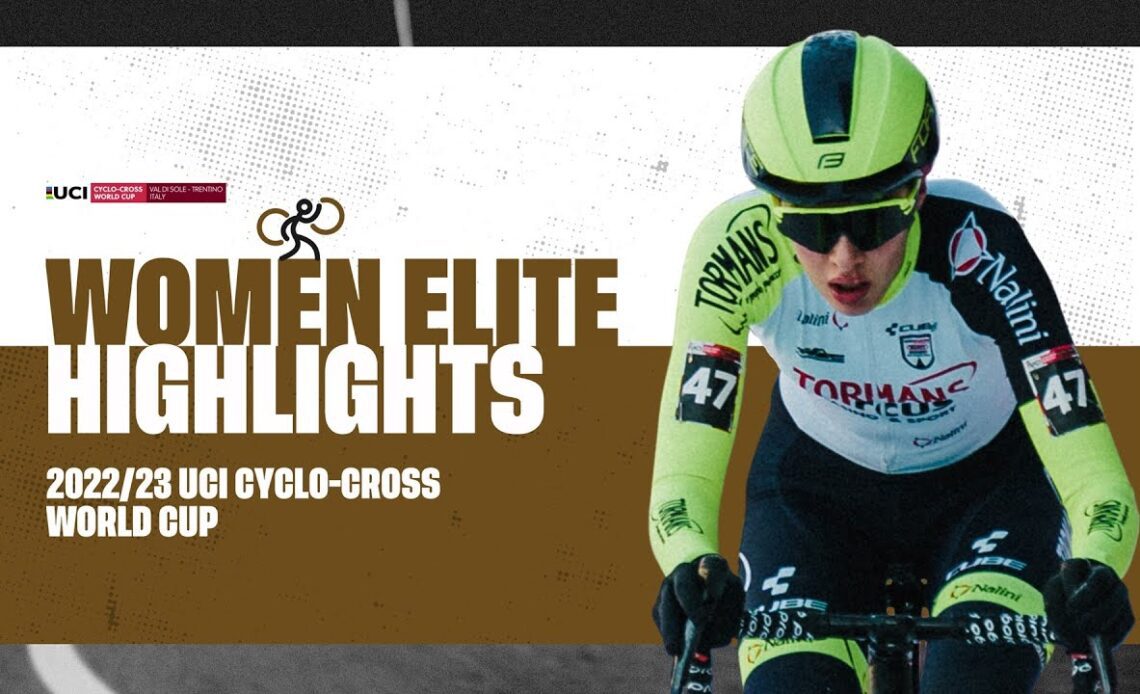 Women Elite Highlights | RD 10 Val di Sole (ITA) - 2022/23 UCI CX World Cup