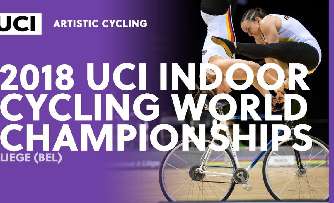 2018 UCI Indoor Cycling World Championships - Liège (BEL) / Artistic Cycling Day 1