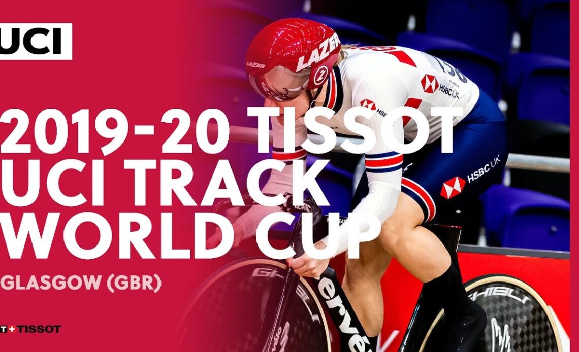 Best Moments - Glasgow | 2019/20 Tissot UCI Track World Cup