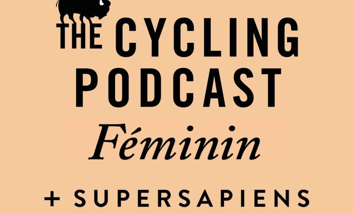 The Cycling Podcast / The Women's World Tour