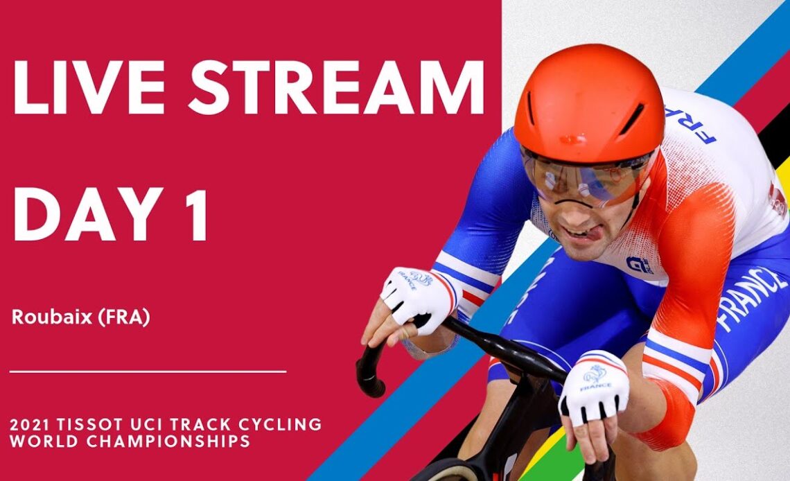🔴 LIVE | 2021 Tissot UCI Track Cycling World Championships – Day 1