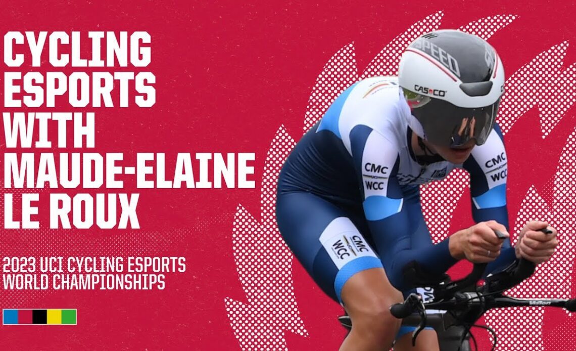 Cycling Esports with Maude-Elaine Le Roux