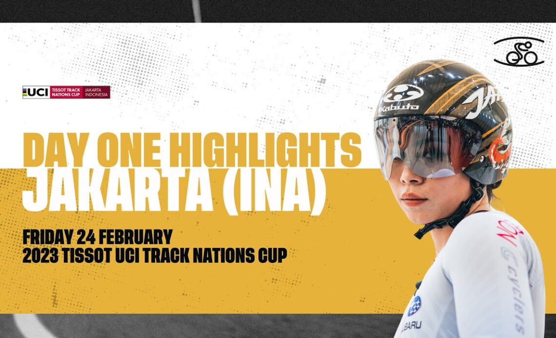 Day One Highlights | Jakarta (IDN) - 2023 Tissot UCI Track Nations Cup