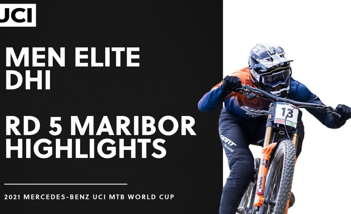 Round 5 - Men Elite DHI Maribor Highlights | 2021 Mercedes-Benz UCI MTB World Cup