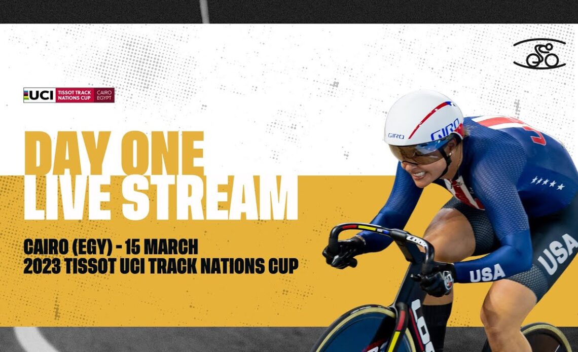 Day one – Cairo (EGY) | 2023 Tissot UCI Track Cycling Nations Cup