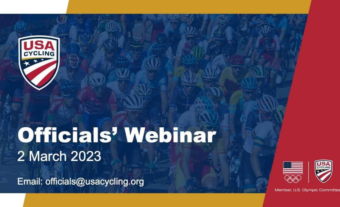 Officials Webinar: USA Cycling’s 2023 Vision and 2023 Regulation Updates