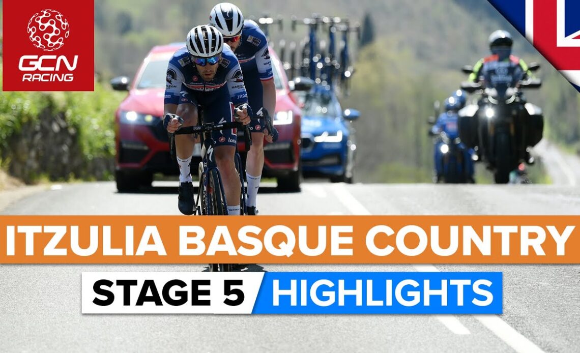 Attritional Racing For GC Leaders! | Itzulia Basque Country 2023 Highlights - Stage 5