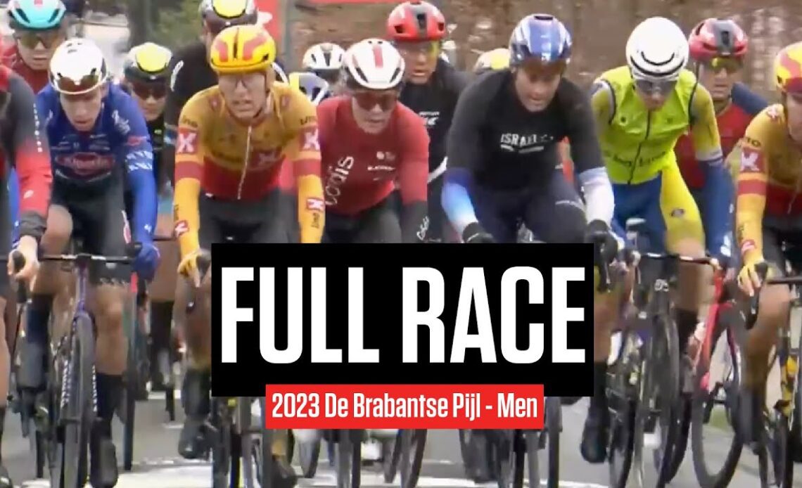 FULL RACE: 2023 De Brabantse Pijl Men