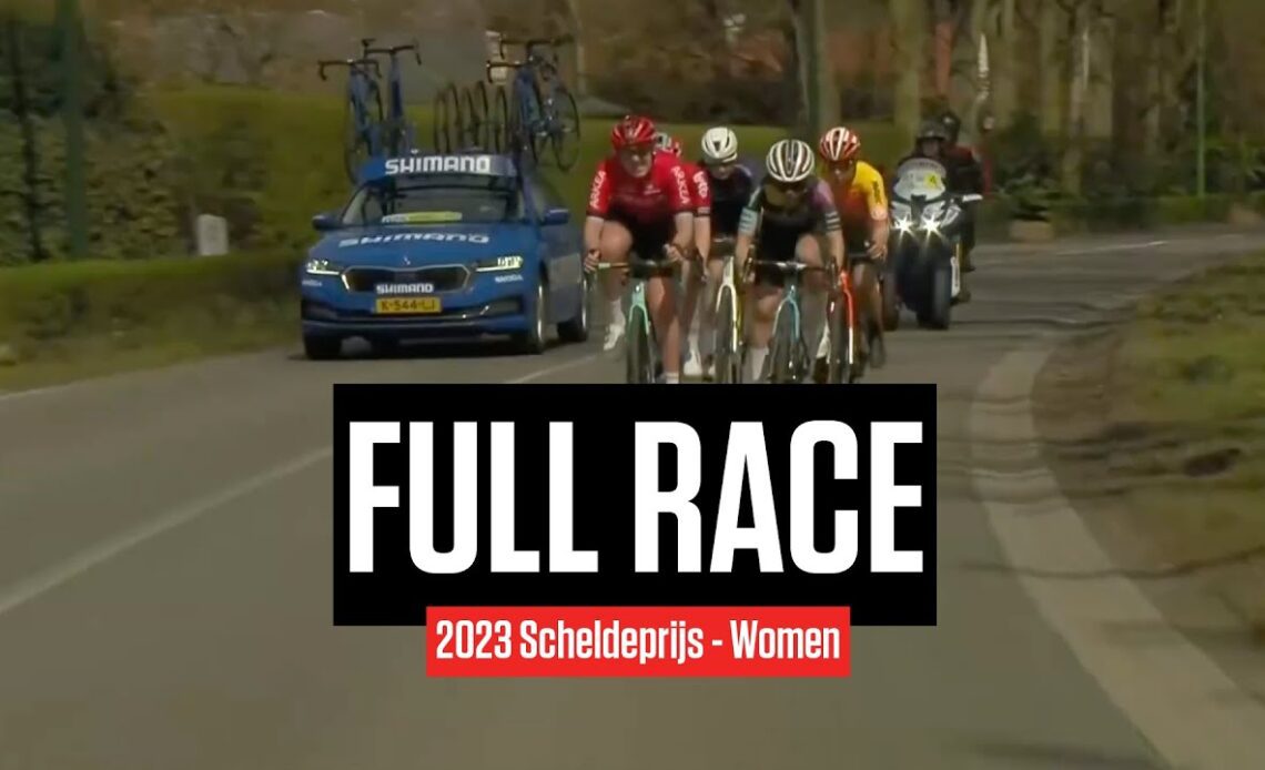 FULL RACE: 2023 Scheldeprijs Women