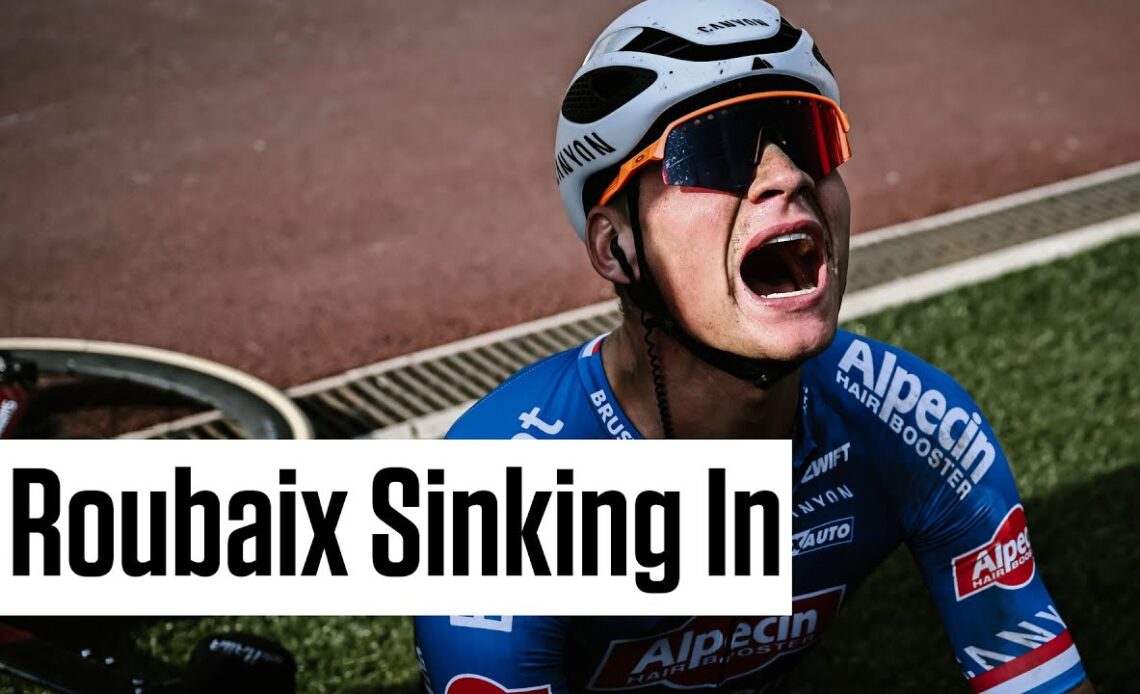 Van Der Poel Letting Paris-Roubaix 2023 Sink In