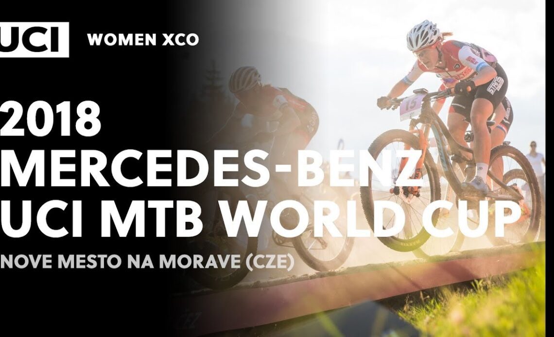 2018 Mercedes-Benz UCI Mountain bike World Cup - Nove Mesto na Morave (CZE) / Women XCO