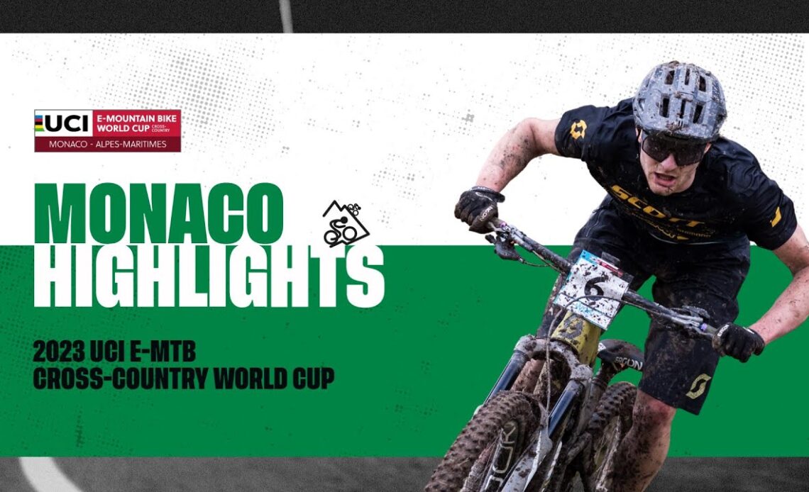 Monaco – Women and Men Elite Highlights | 2023 UCI MTB World Cup