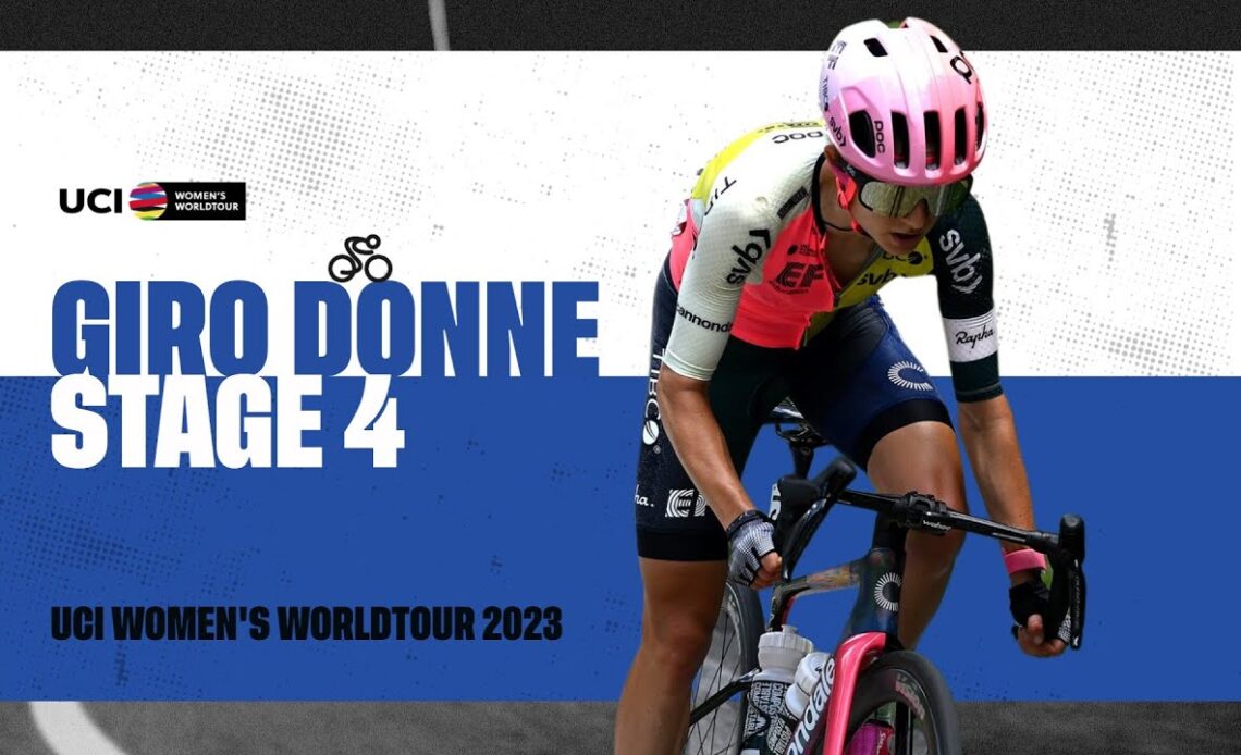 2023 UCIWWT Giro d'Italia Donne - Stage 4