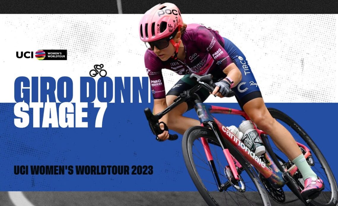 2023 UCIWWT Giro d'Italia Donne - Stage 7