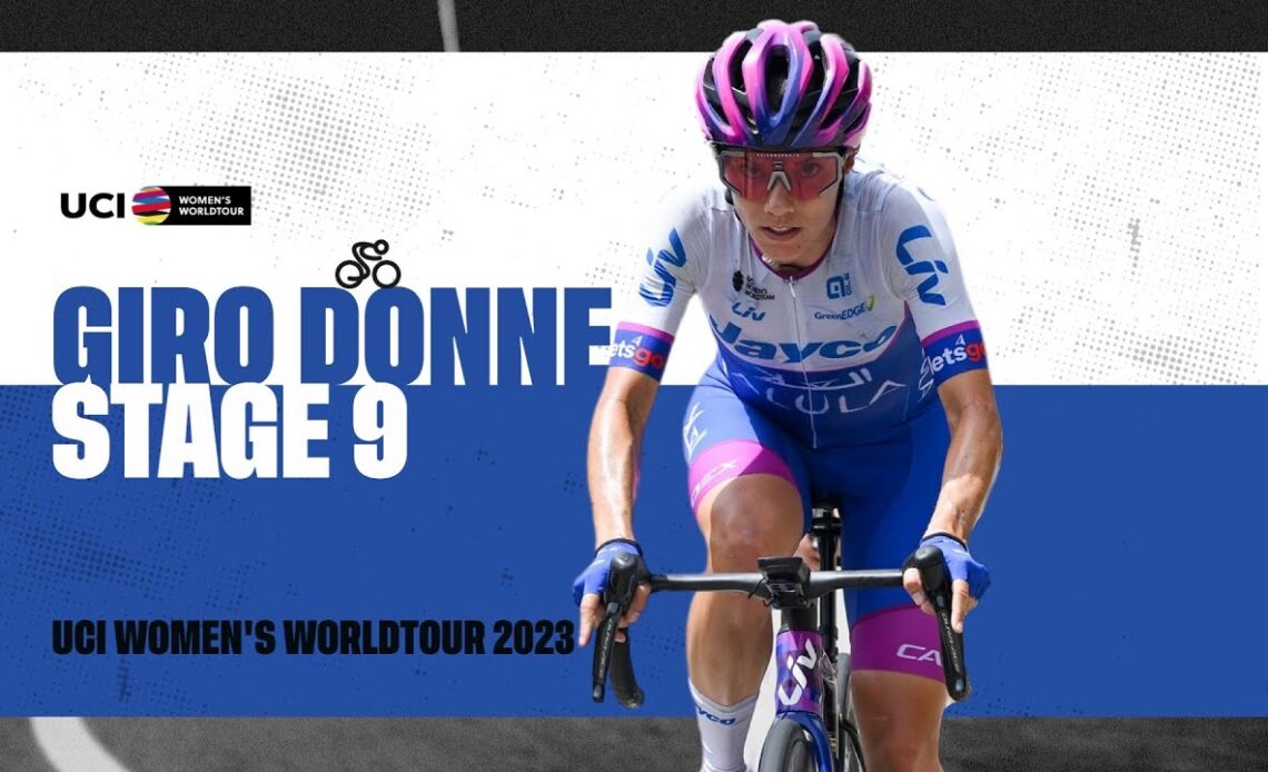 2023 UCIWWT Giro d'Italia Donne - Stage 9
