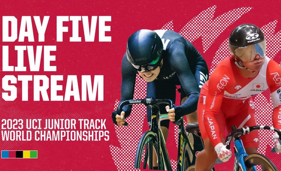 Day Five - Morning Live Stream | 2023 UCI Junior Track World Championships