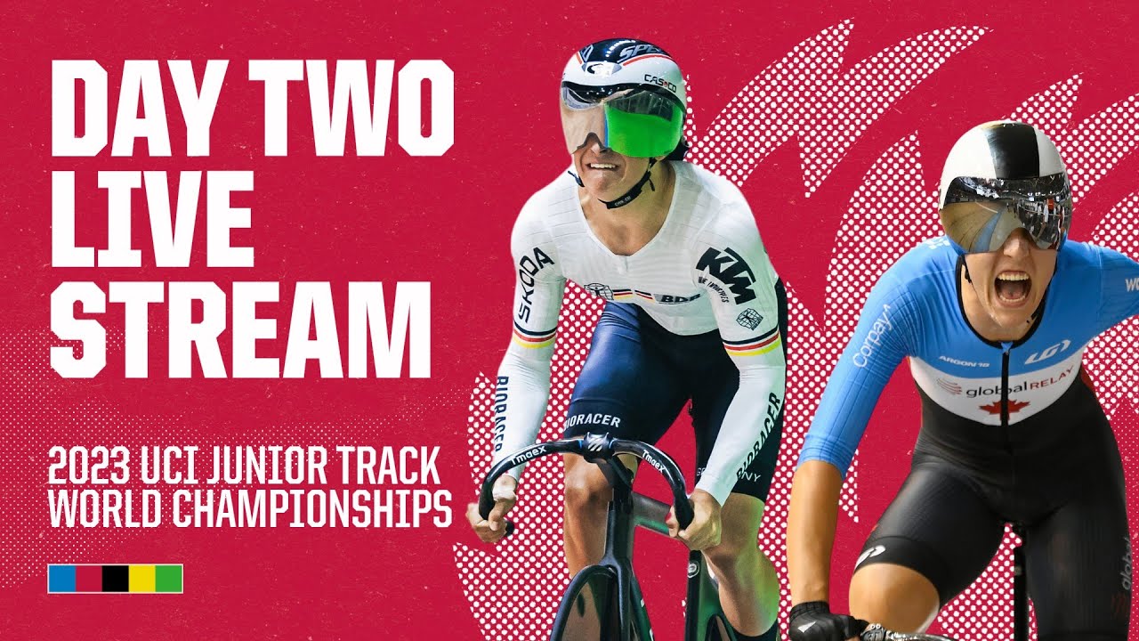 Day Two Evening Live Stream 2023 UCI Junior Track World