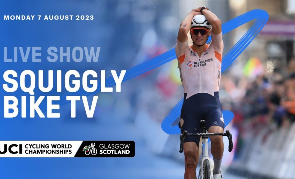 🛑 Live on Day Five | Squiggly Bike Show - 2023 UCI Cycling World Championships