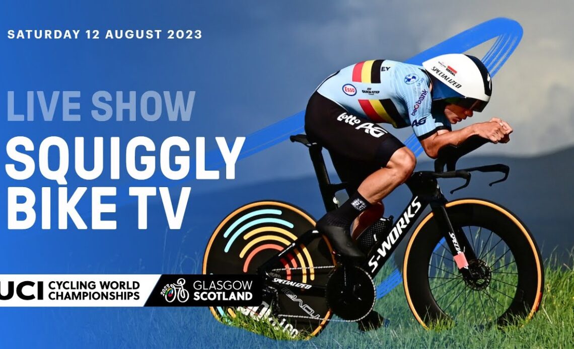 🛑 Live on Day Ten | Squiggly Bike Show - 2023 UCI Cycling World Championships