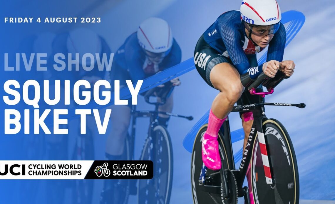 🛑 Live on Day Two | Squiggly Bike Show - 2023 UCI Cycling World Championships