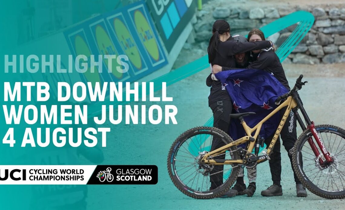 Mountain Bike Women Junior Downhill Highlights - 2023 UCI Cycling World Championships
