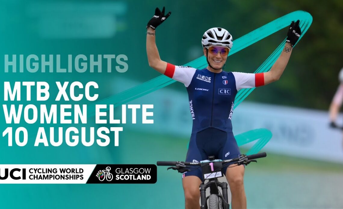 Women Elite MTB Cross-country Short Track Highlights - 2023 UCI Cycling World Championships