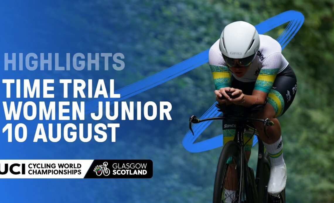Women Junior time Trial Highlights - 2023 UCI Cycling World Championships