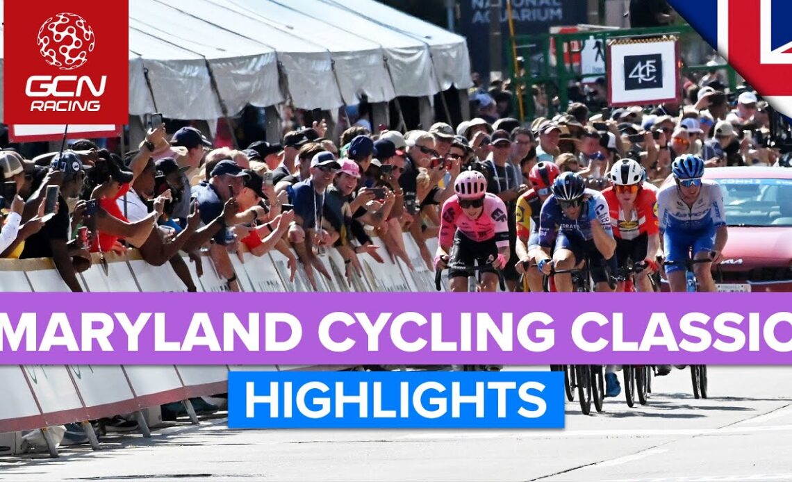 Big Hitters Battle It Out In Baltimore! | Maryland Cycling Classic 2023 Highlights