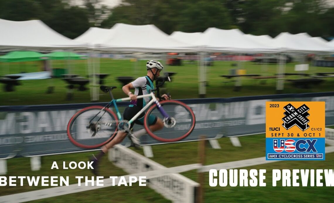 2023 Pro CX Calendar - Episode 7 Between the Tape - Charm City Cross Course Preview