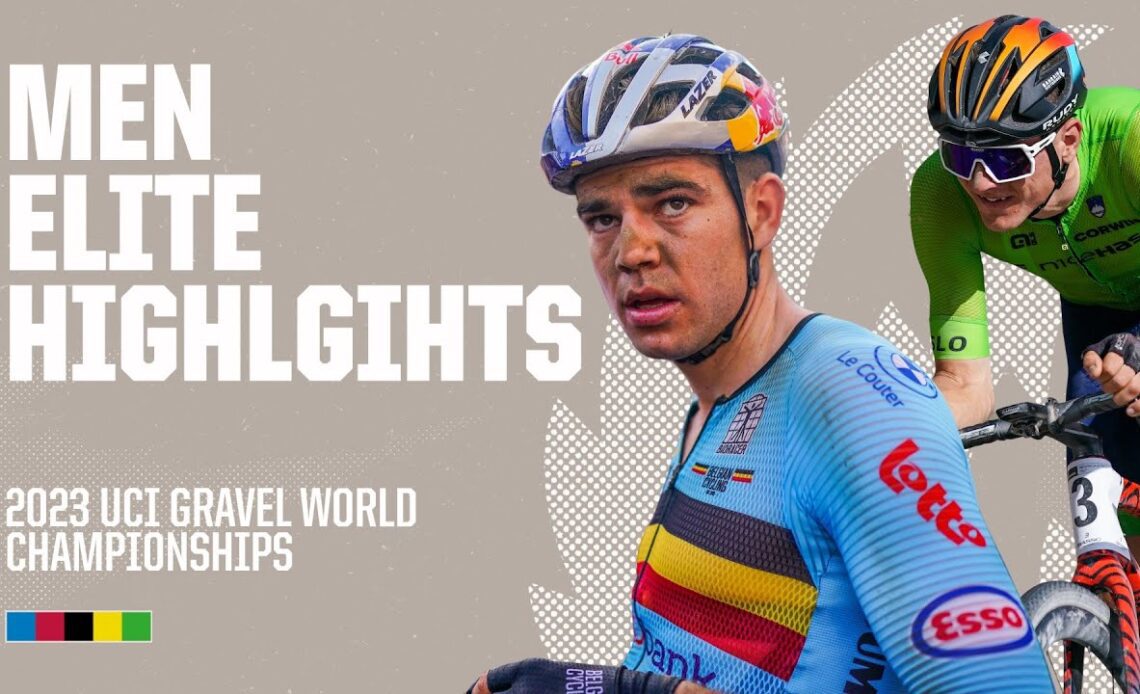 Men Elite Highlights | 2023 UCI Gravel World Championships