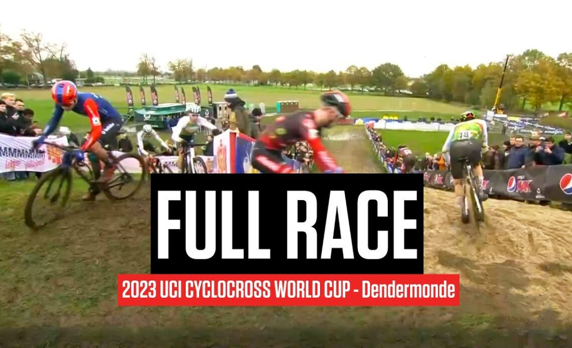 FULL RACE: 2023 UCI Cyclocross World Cup Dendermonde